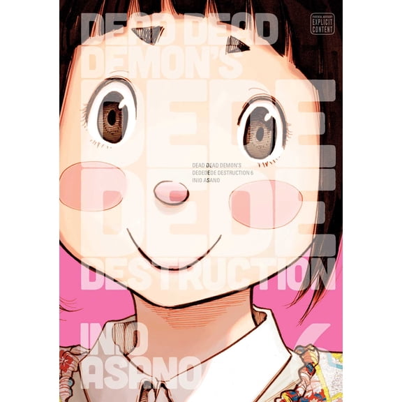 Dead Dead Demon's Dededede Destruction: Dead Dead Demon's Dededede Destruction, Vol. 6 (Series #6) (Paperback)
