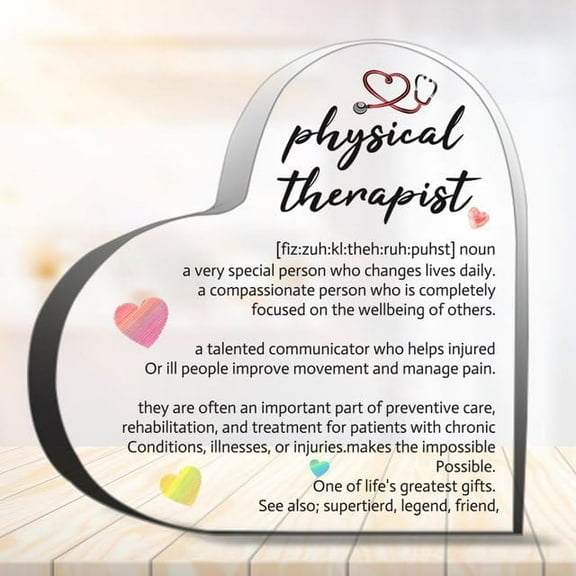 Physical Therapist Gifts For Women Men-Inspirational Gifts For Women-Physical Therapist Gifts- Presents For Physical Therapis-Heart Shaped Acrylic Desk Decorative Sign For Home Office 4" X 4"
