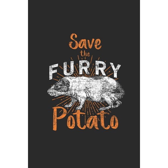 Save The Furry Potato: Guinea Pigs Notebook, Graph Paper (6 x 9 -120 pages) Animal Themed Notebook for Daily Journal, Diary, and Gift (Paperback)