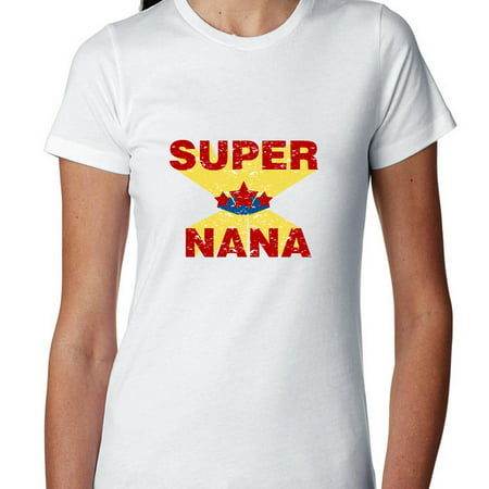 Super Nana - Superhero - Cool Grandmother Women's Cotton T-Shirt