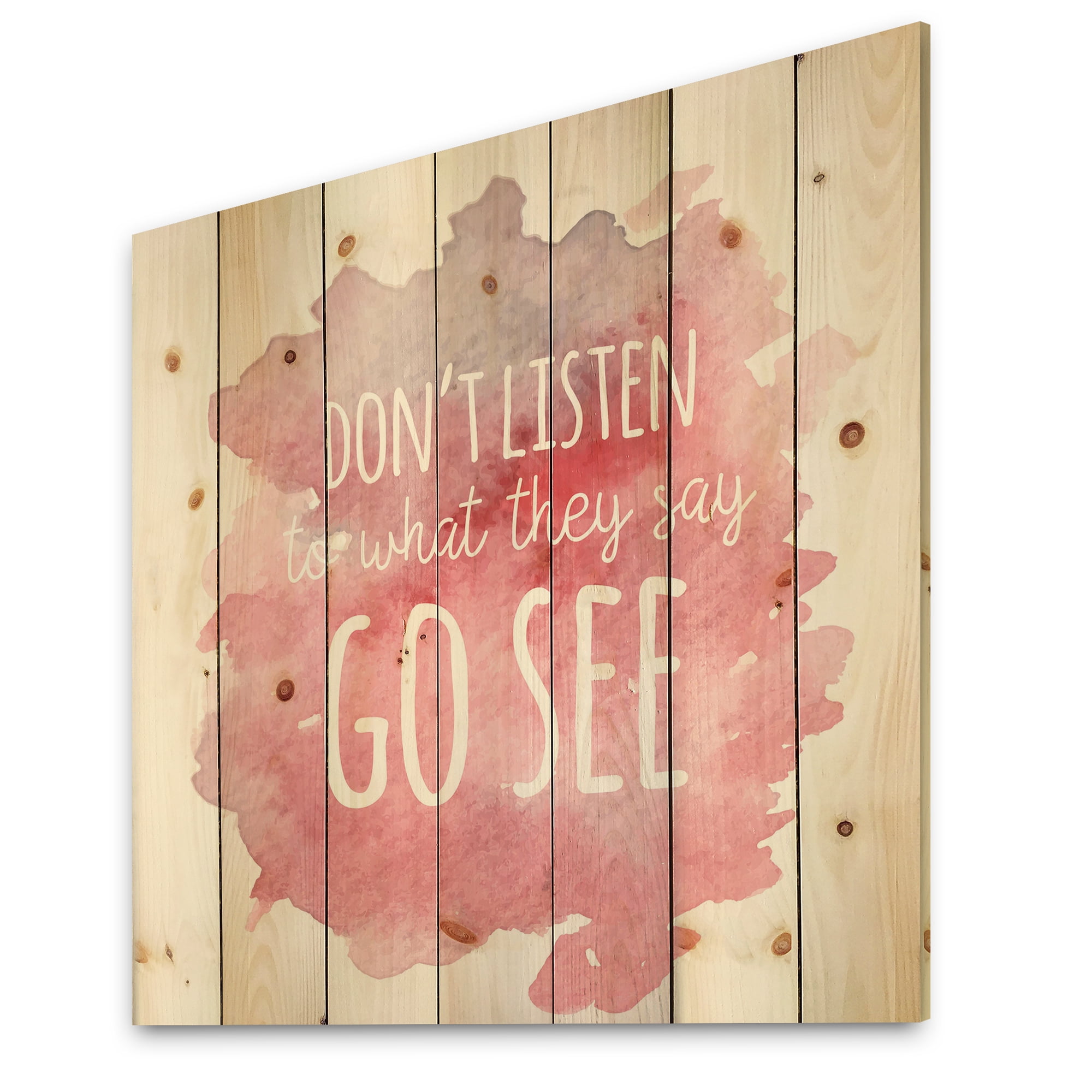 Designart 'Don't Listen To What They Say Go See On Pink Background' Traditional Print on Natural Pine Wood