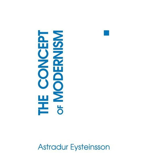 The Concept of Modernism, (Hardcover)