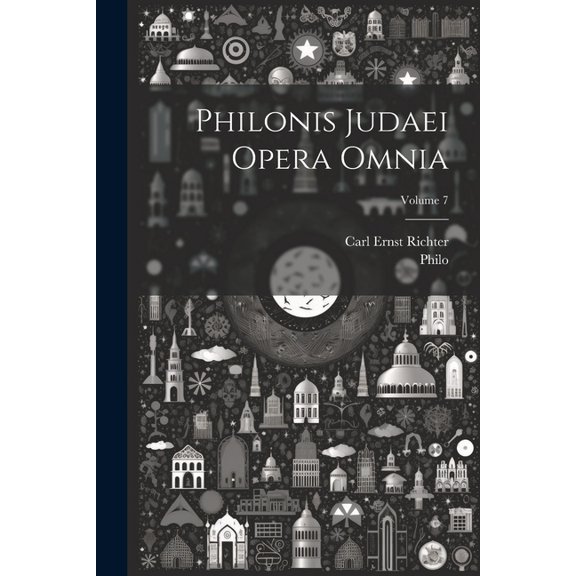 Philonis Judaei Opera Omnia; Volume 7 (Paperback)