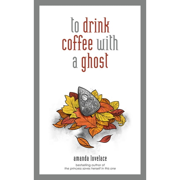 to drink coffee with a ghost eBook