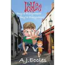 The Ickles(r) The Ickles(R). They're Everywhere! They're Everywhere!, Book 1, (Paperback)