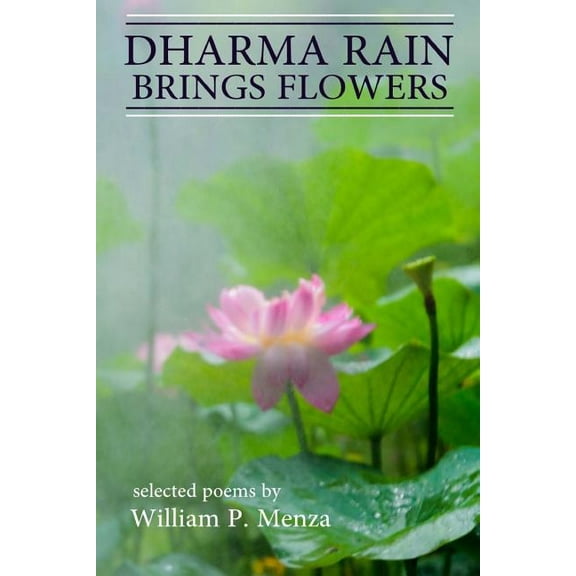 Dharma Rain Brings Flowers (Paperback)