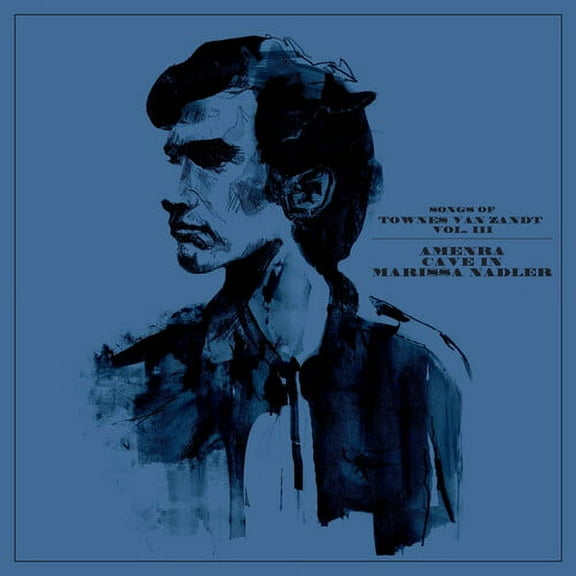 Amenra / Cave in / Nadler,Marissa - Songs Of Townes Van Zandt Vol. Iii - Music & Performance - CD
