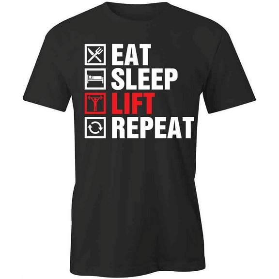 Eat Sleep Lift T-Shirt | Motivational Workout Black Tee Gift