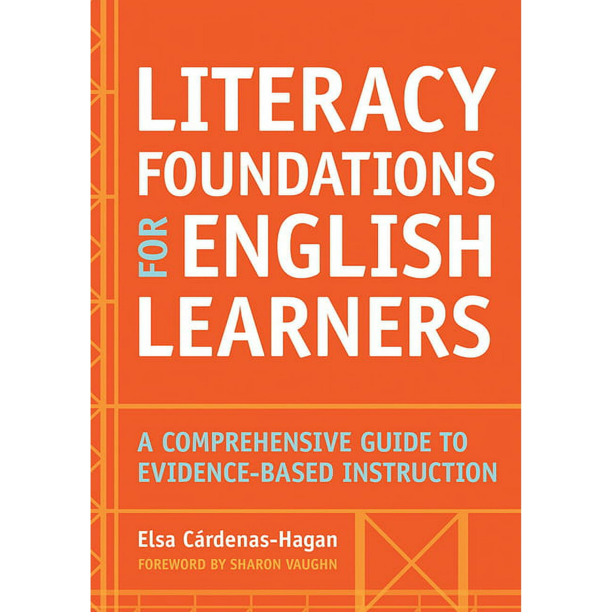 Literacy Foundations for English Learners: A Comprehensive Guide to Evidence-Based Instruction, (Paperback)