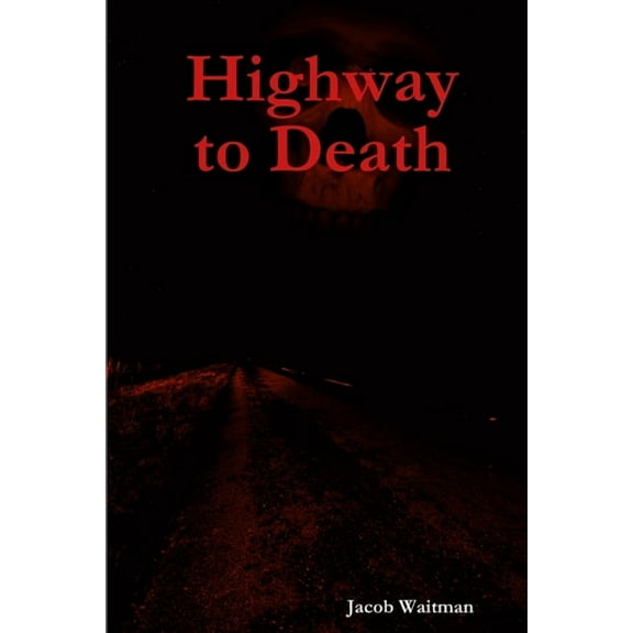 Highway to Death, (Paperback)