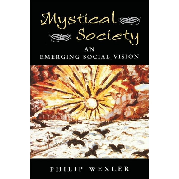 Edge Mystical Society: An Emerging Social Vision, (Hardcover)