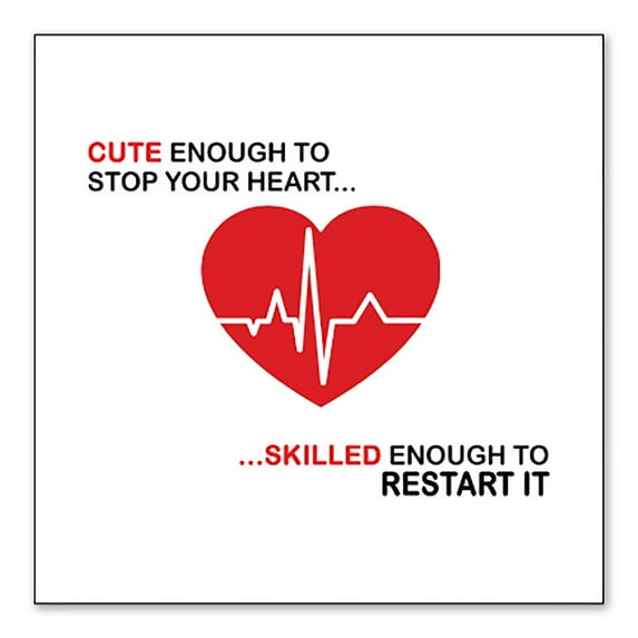 DistinctInk Custom Bumper Sticker - 6" x 6" Decorative Decal - White Background - Cute Enough To Stop Your Heart Skilled Restart