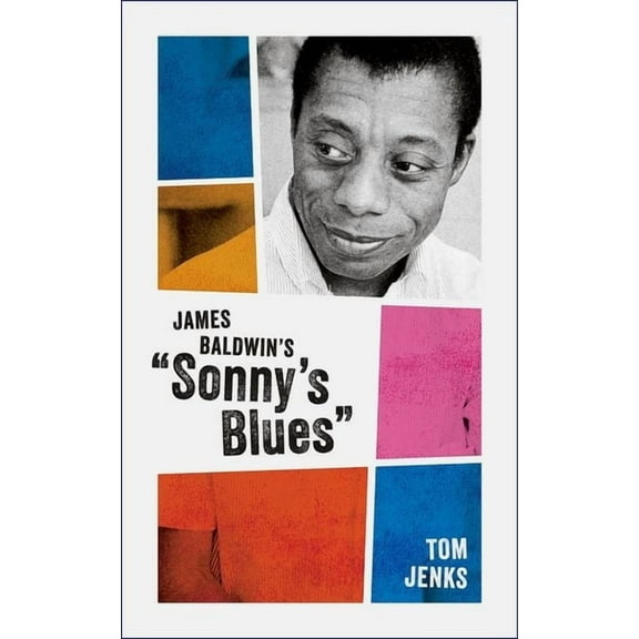 My Reading James Baldwin's Sonny's Blues, (Hardcover)