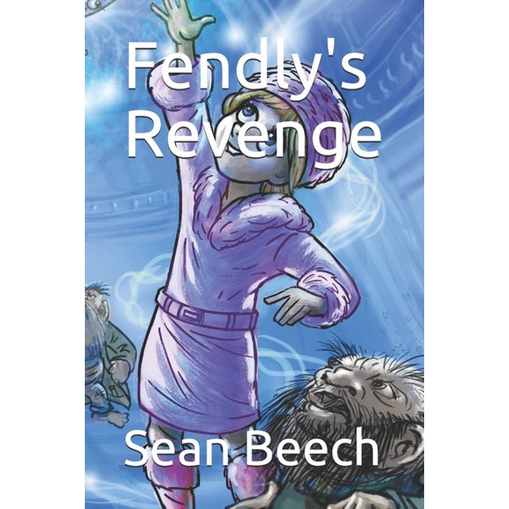 The Matriarch Tales Fendly's Revenge, Book 1, (Paperback)