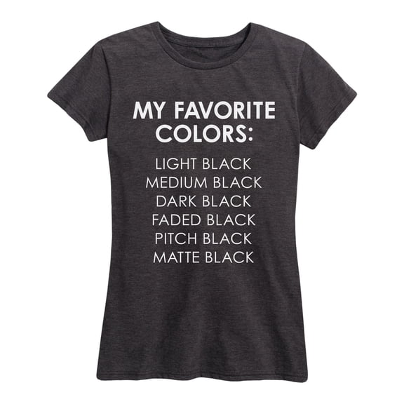 Instant Message - My Favorite Colors Black - Women's Short Sleeve Graphic T-shirt