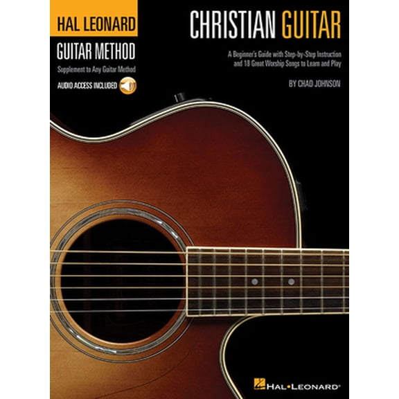 Pre-Owned Christian Guitar Beginner S Worship Songbook with Online Audio Step-By-Step Guitar Lessons with Chords, Tabs, and Strumming Patterns Play 18 Popular P (Paperback) 1423416058 9781423416050
