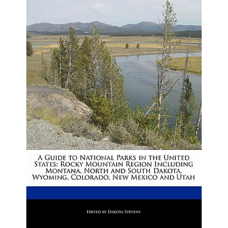 A guide to national parks in the united states : rocky mountain region including montana, north and: