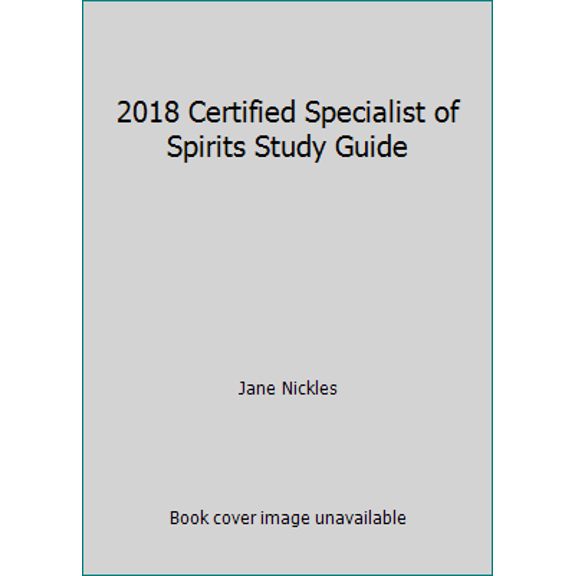 Pre-Owned 2018 Certified Specialist of Spirits Study Guide (Paperback) 1984170929 9781984170927