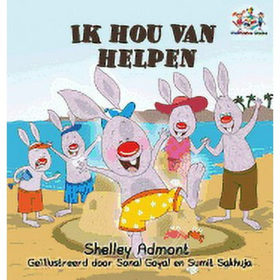 Dutch Bedtime Collection: Ik hou van helpen: I Love to Help - Dutch language Children's Books (Hardcover)
