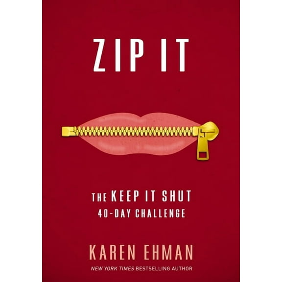 Zip It: The Keep It Shut 40-Day Challenge, (Paperback)