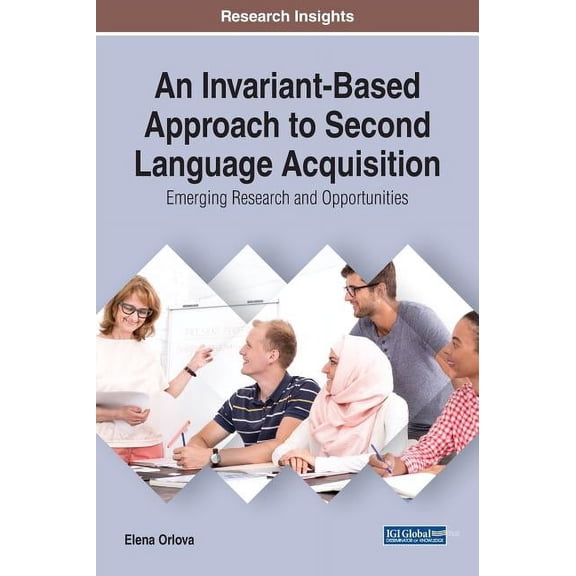 An Invariant-Based Approach to Second Language Acquisition (Hardcover)