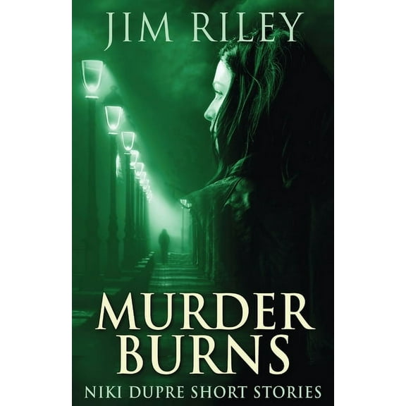 Niki Dupre Short Stories Murder Burns, Book 10, (Paperback)