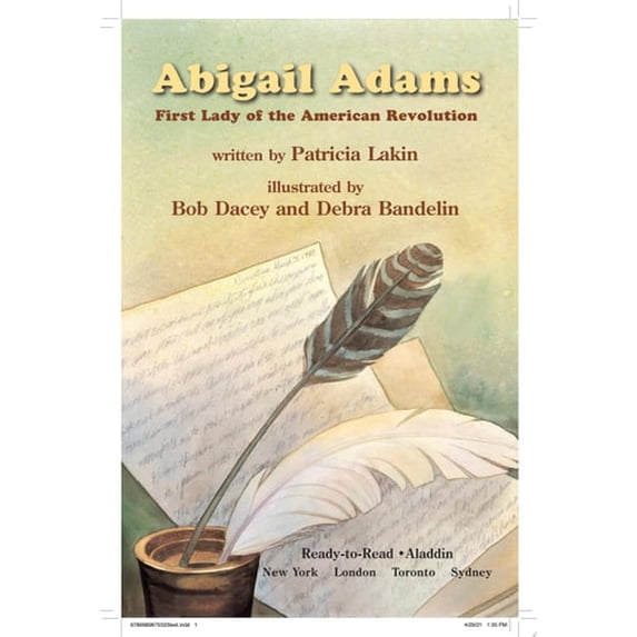 Pre-Owned Abigail Adams: First Lady of the American Revolution (Ready-To-Read Level 3) (Paperback) 0689870329 9780689870323