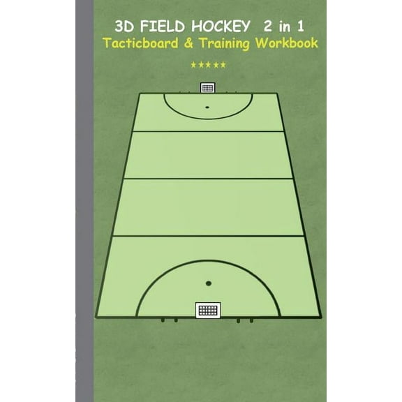 3D Field Hockey 2 in 1 Tacticboard and Training Book: Tactics/strategies/drills for trainer/coaches, notebook, training,, (Paperback)