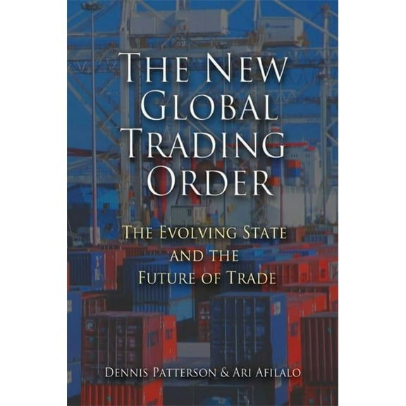 The New Global Trading Order, (Hardcover)