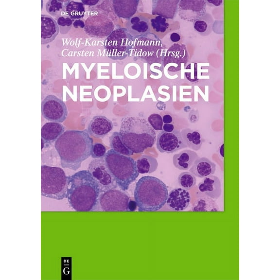 Myeloische Neoplasien, (Hardcover)