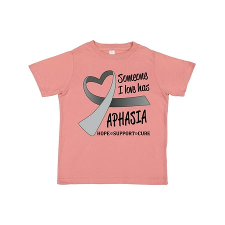 

Inktastic Someone I Love Has Aphasia- Hope Support Cure Gift Toddler Boy or Toddler Girl T-Shirt