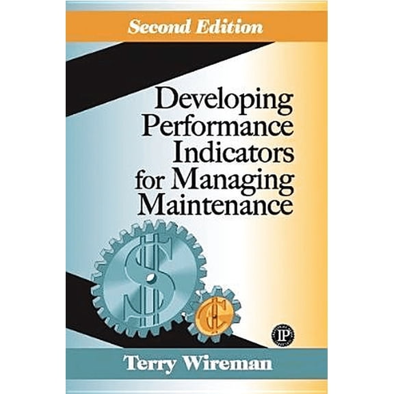 Pre-Owned Developing Performance Indicators for Managing Maintenance (Hardcover) 0831131845 9780831131845