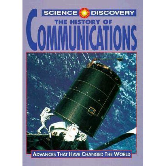 Pre-Owned The History of Communications (Science Discovery) (Unknown) 1568472544 9781568472546