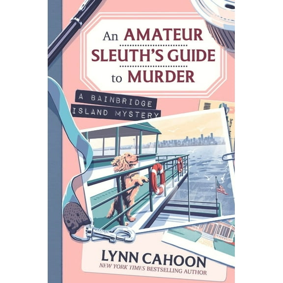 A Bainbridge Island Mystery An Amateur Sleuth's Guide to Murder, (Hardcover)