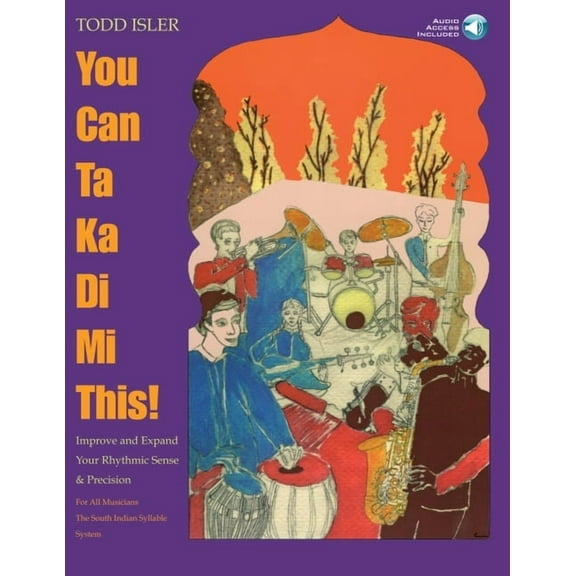 You Can Ta Ka Di Mi This! - Improve & Expand Your Rhythmic Sense and Precision Bk/Online Audio, (Paperback)