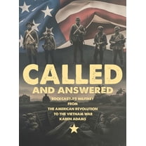 Called And Answered: Rockcastle's Military From The American Revolution To The Vietnam War, (Hardcover)
