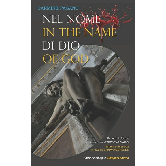 Teatro d'Autore: Nel Nome Di Dio - In the Name of God: Omaggio a Don Pino Puglisi (Paperback)