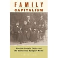 thumbnail image 1 of Family Capitalism: Wendels, Haniels, Falcks, and the Continental European Model, 1 of 1