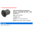 thumbnail image 2 of Front Lower Rearward Control Arm Bushing - Compatible with 2002 - 2006 Honda CR-V 2003 2004 2005, 2 of 2