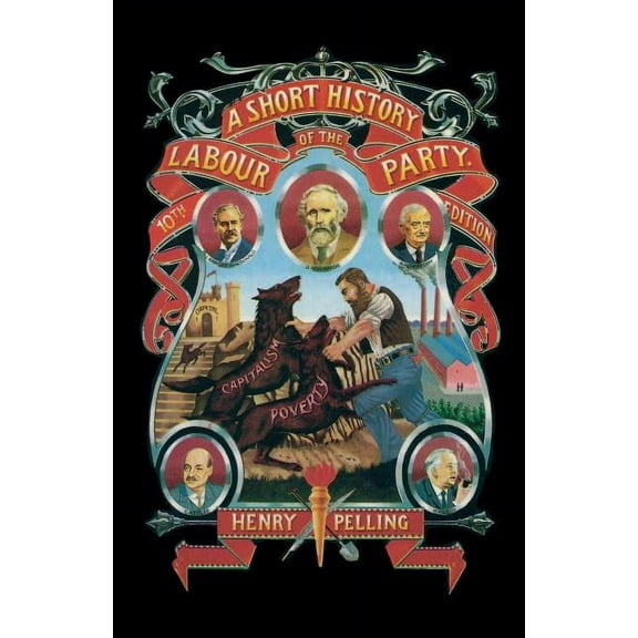 A Short History of the Labour Party, (Paperback)