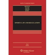 Pre-Owned Sports Law and Regulation: Cases, Materials, and Problems (Hardcover) 1454810726 9781454810728