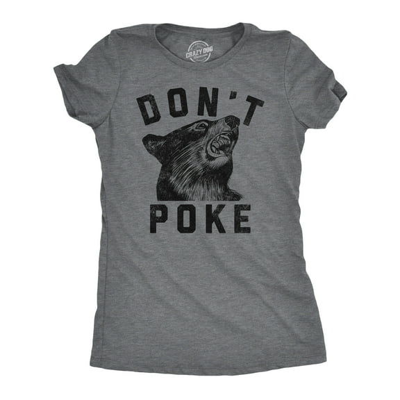 Womens Dont Poke Funny T Shirts Sarcastic Bear Graphic Tee for Ladies Womens Graphic Tees