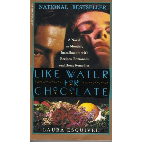 Pre-Owned Like Water for Chocolate: A Novel in Monthly Installments, with Recipes, Romances, and Home Remedies (Paperback) 0385474016 9780385474016