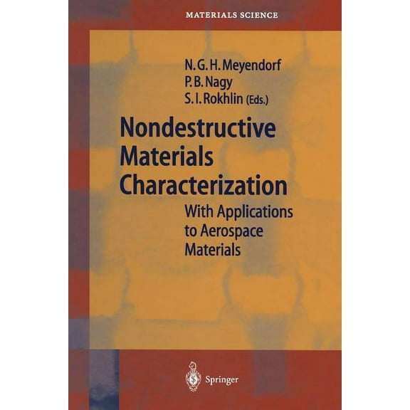 Springer Materials Science Nondestructive Materials Characterization: With Applications to Aerospace Materials, Book 67, (Paperback)