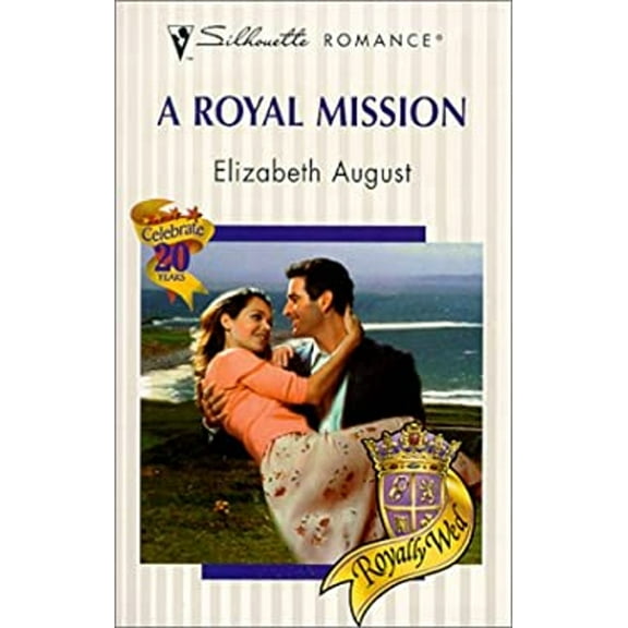 Pre-Owned A Royal Mission (Mass Market Paperback) 0373194463 9780373194469