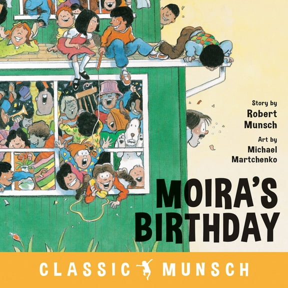 Classic Munsch Moira's Birthday, (Paperback)
