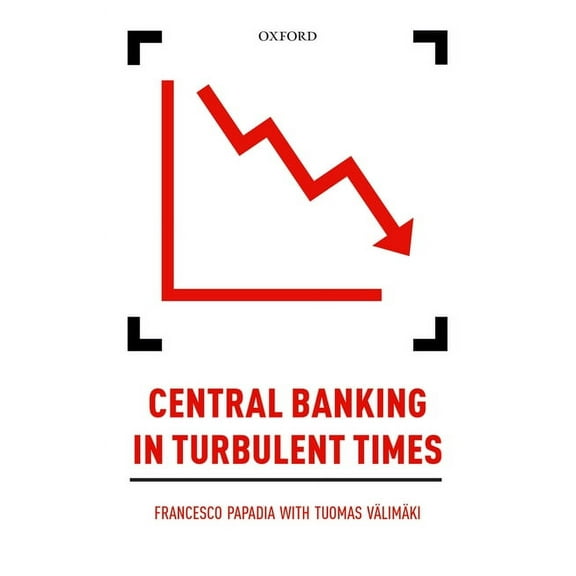Central Banking in Turbulent Times (Hardcover)