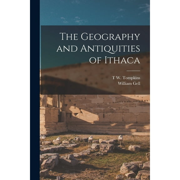 The Geography and Antiquities of Ithaca (Paperback)