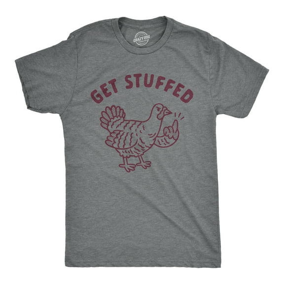Mens Get Stuffed Turkey T Shirt Funny Thanksgiving Dinner Graphic Novelty Tee Graphic Tees