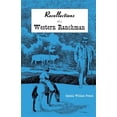 thumbnail image 1 of Pre-Owned Recollections of a Western Ranchman (Paperback) 0944383084 9780944383087, 1 of 1